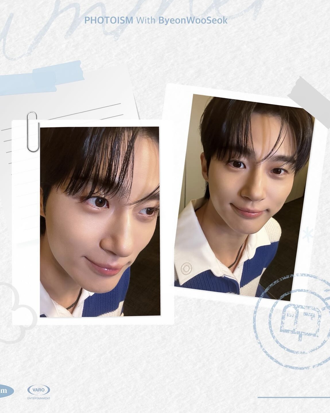 변우석 얼빡샷 너무 좋고요💙

포토이즘에서 변우석 스페셜 프레임을 공개했습니다. 기존에 오픈되었던 첫 번째와 두 번째 아티스트 프레임에 새로운 변우석의 셀카가 추가된 구성인데요. 내일(13일)부터 호텔 및 쇼핑몰 등의 팝업 매장을 제외한 포토이즘 박스와 컬러드 전 지점에서 촬영할 수 있습니다. 이미지