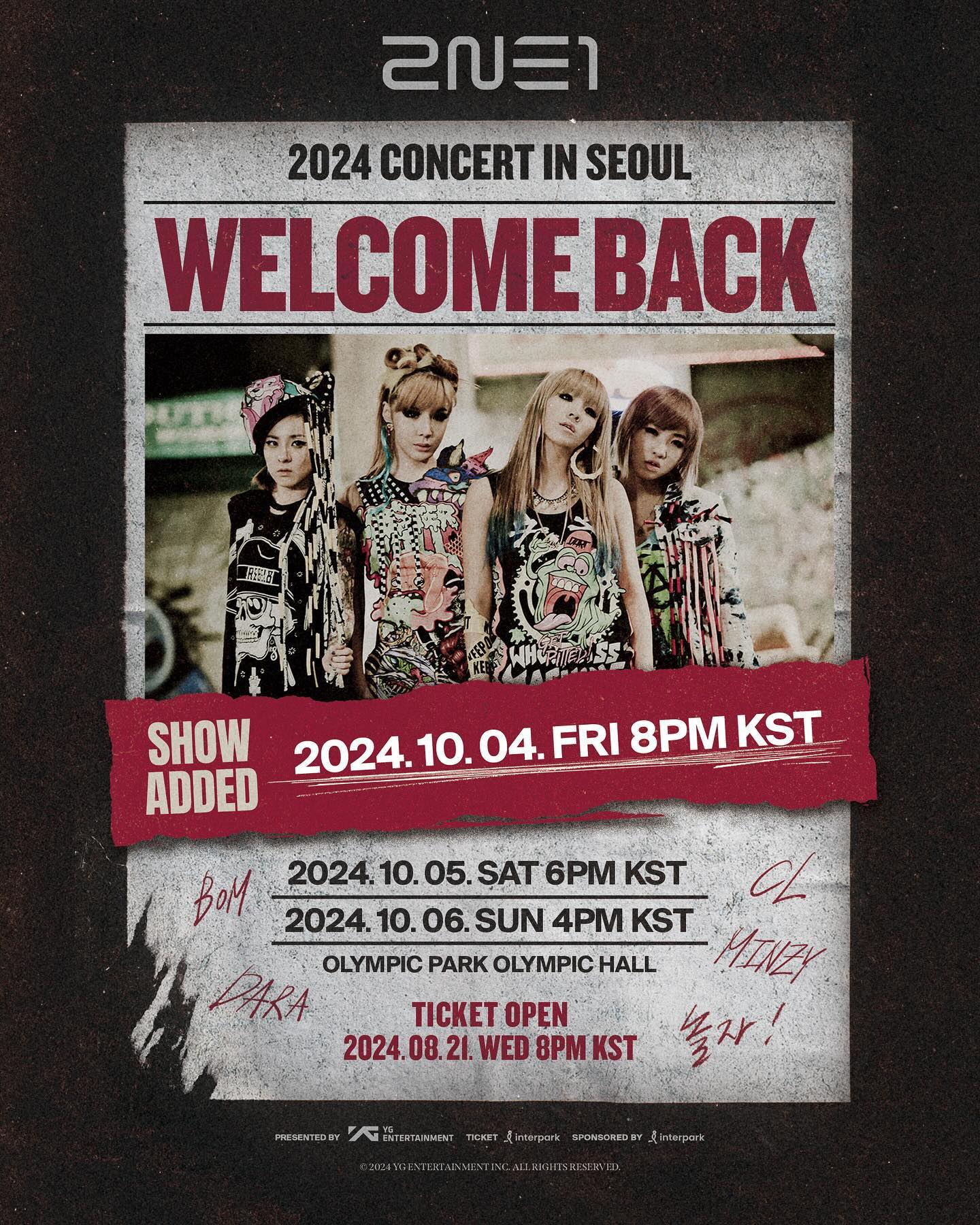 2NE1 공연 추가 확정🙌🏻❤️‍🔥

2NE1이 전 세계 팬들의 폭발적인 성원에 힘입어 10월 4일 추가 공연을 개최합니다. 지난 5일 예매가 시작되자마자 40만 명 이상의 동시 접속자를 기록하며 10월 5일과 6일 양일 좌석 모두 초고속으로 매진돼 많은 팬들의 아쉬움을 샀는데요. 추가 공연이 오픈되어 2NE1의 15주년 콘서트는 10월 4일, 5일, 6일 3일간 진행되며, 추가 회차 티켓은 오는 21일 오후 8시 인터파크 티켓에서 오픈됩니다. 이미지